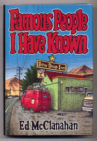 Famous People I Have Known by MCCLANAHAN, Ed - 1985