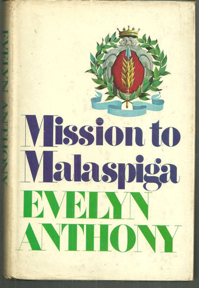 Anthony, Evelyn - Mission to Malaspiga