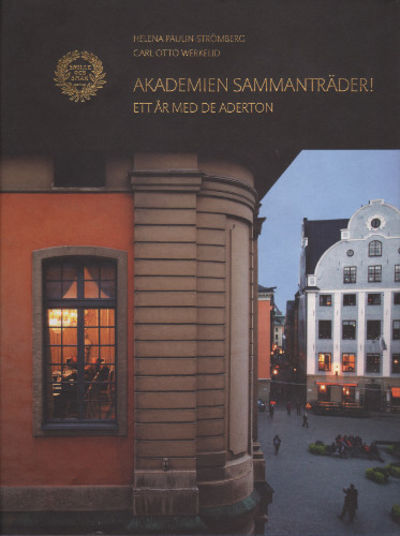 AKADEMIEN SAMMANTRÄDER! Ett år med de aderton.
