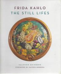 Frida Kahlo: The Still Lifes