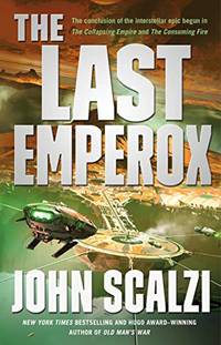 The Last Emperox: 3 (Interdependency) by Scalzi, John