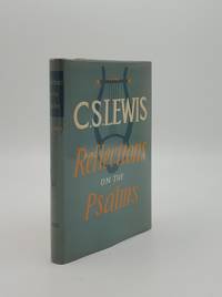 REFLECTIONS ON THE PSALMS by LEWIS C.S