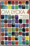 Om lycka. Från Aristoteles till vår tids hjärnforskning. (photo 1)