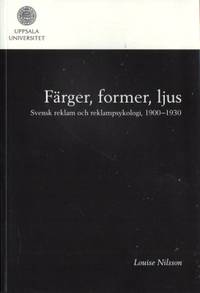 Färger, former, ljus Svensk reklam och…