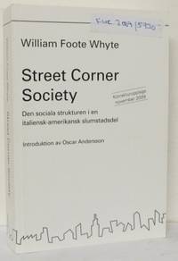 Street Corner Society. Den sociala strukturen i…