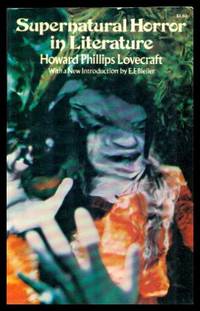 SUPERNATURAL HORROR IN LITERATURE by Lovecraft, H. P. (introduction by E. F. Bleiler) - 1973