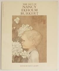 THE ART OF NANCY EKHOLM BURKERT. Edited by David Larkin and Introduced by Michael Danoff