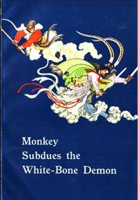 Monkey Subdues the White-Bone Demon.