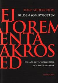 Bilden som byggsten. Om Lars Gustassons poetik…