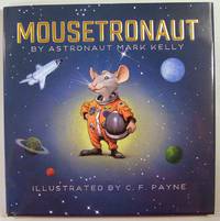 Mousetronaut: Based on a (Partially) True Story (Signed)