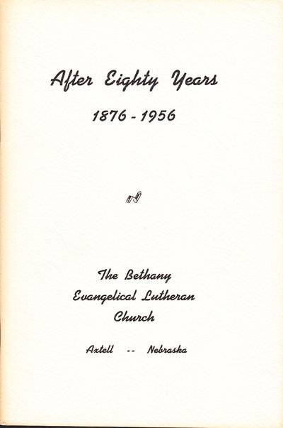 After Eighty Years. The Bethany Evangelical…
