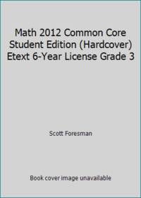 Math 2012 Common Core Student Edition (Hardcover) Etext 6-Year License Grade 3