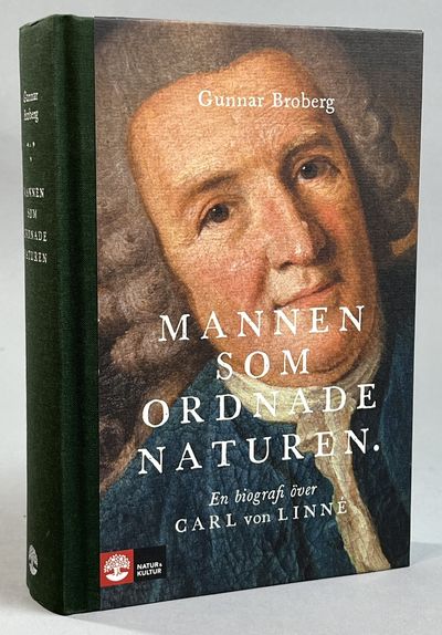 Mannen som ordnade naturen. En biografi över Carl…