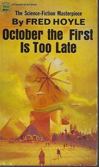 OCTOBER THE FIRST IS TOO LATE by Hoyle, Fred - 1968