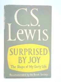 cover of Surprised by Joy: The Shape of my Early Life