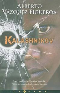 Kalashnikov by Alberto Vazquez Figueroa; Alberto Vazquez-figueroa - 2009