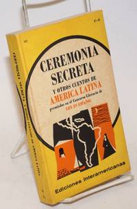 image of Ceremonia Secreta y Otros Cuentos de America Latina, premiados en el Concurso Literario de Life en Espanol