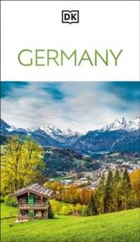 DK Germany : Must-See Sights. Culture & History. Detailed Maps & Tours. Covers Berlin, Bavaria,...