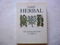 Gerard's Herbal. The essence thereof distilled by Marcus Woodward... by Gerard, John - 1985