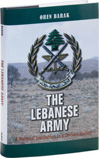 The Lebanese Army: A National Institution in a Divided Society