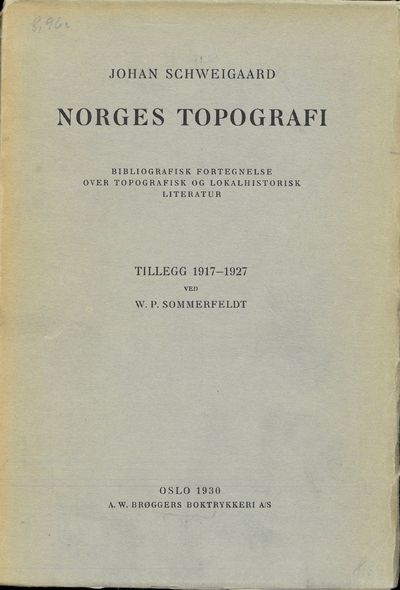 Norges topografi. Bibliografisk fortegnelse over…