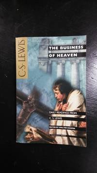 The Business of Heaven by C. S. Lewis - 1984-07-05