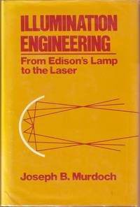 Illumination Engineering  From Edison's Lamp to the Laser