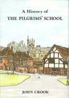 A History of the Pilgrim's School & Earlier Wnchester Choir Schools.
