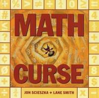 Math Curse by Jon Scieszka - 1995