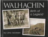 image of WALHACHIN, Birth of a Legend (Signed copy)