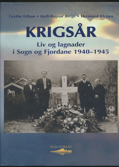 Krigsår. liv og lagnader i Sogn og Fjordane…