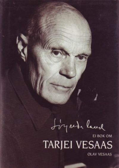 Løynde land. Ei bok om Tarjei Vesaas