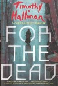 For the Dead (A Poke Rafferty Novel) by Timothy Hallinan - 2014-09-07