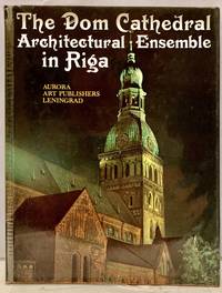 The Dom Cathedral Architectural Ensemble in Riga