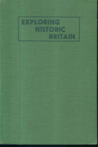 Exploring Historic Britain by Arthur Gaunt
- Hardcover
- Second Edition
- 1947
- from Lazy Letters Books (SKU: 5442)