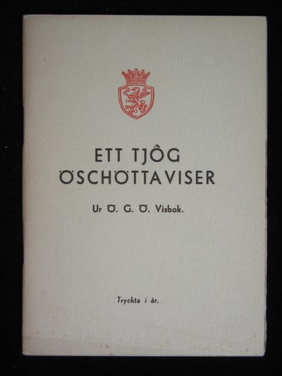ETT TJÔG ÖSCHÖTTAVISER. GAMLA OCH NYA…