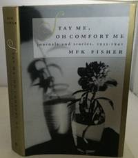 Stay Me, Oh Comfort Me Journals and Stories, 1933-1941