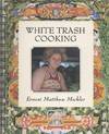 White Trash Cooking