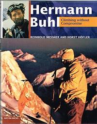 HERMANN BUHL. Climbing without Compromise by Horst and HOFLER - Hardcover - from Sainsburys Books Pty Ltd (SKU: 98147)