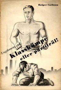 Ungdomens val: klasskämpe eller partiträl.