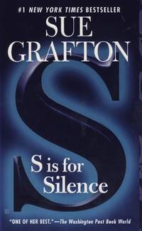 S&quot; is for Silence (A Kinsey Millhone Mystery, Book 19) Grafton, Sue by Grafton, Sue - 2006-11-28