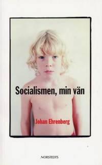 Socialismen, min vän.