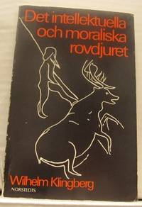 Det intellektuella och moraliska rovdjuret.