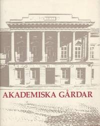 Akademiska gårdar. Arkitektur och miljöer kring…