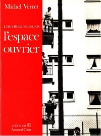 L´espace ouvrier. L´ouvrier français.