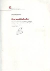 Kvarteret Dalkarlen. Bebyggelse och industri i…