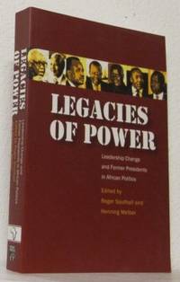 Legacies of Power. Leadership Change and Former…