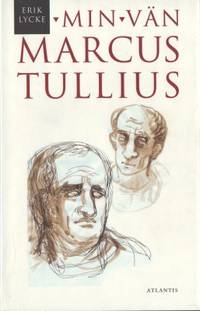 Min vän Marcus Tullius.
