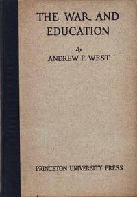 cover of THE WAR AND EDUCATION: ADDRESSES. Together with a translation of the War Address of M. Lafferre, Minister of the French Republic for Public Instruction and the Fine Arts