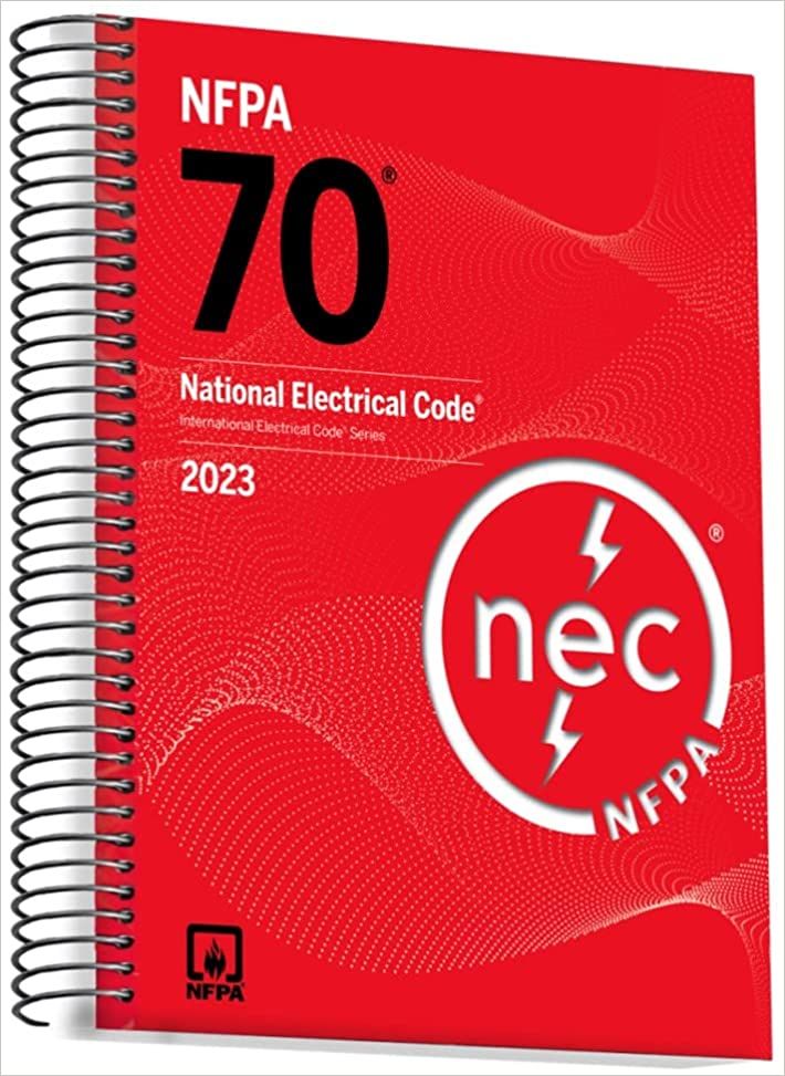 NFPA 70 National Electrical Code 2023 Edition Spiralbound By National Fire Protection NFPA 70 National Electrical Code 2023 Edition Spiralbound By National Fire Protection